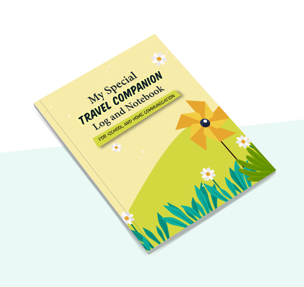 My Special Travel Companion Log and Notebook: For Home and School Communication